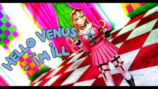 [MMD] {Danganronpa | Miu Iruma} HELLOVENUS - I'm Ill