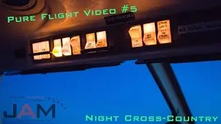 Pure Flight Video - Night Cross-Country