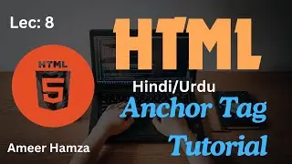 Learn HTML in Hindi/Urdu #8: Anchor Tag Tutorial