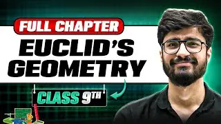 Euclid's Geometry ONE SHOT | Full Chapter | Class 9 Maths | Chapter 5