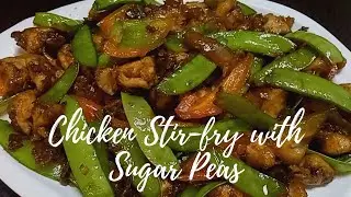 HOW TO COOK CHICKEN STIR FRY WITH SUGAR PEAS