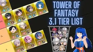 The Definitive Tower of Fantasy 3.1 Tier List for Global (Reupload)