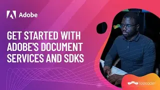 Get Started with Adobe's Document Services and SDKs