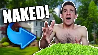 I'M NAKED AND LOCKED OUT!?