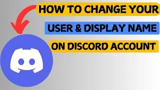 🆔 How to Change Username & Display Name on Discord  - Complete Guide