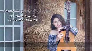 Có Một Dòng Sông Đã Qua Đời - Hứa Cẩm Hà Cover