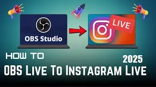 How to Stream from OBS to Instagram Live: Step-by-Step Tutorial (2025)