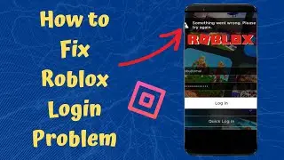 How to Solve Roblox Login Problem | Roblox Login Error! 2022 | 100% Solved
