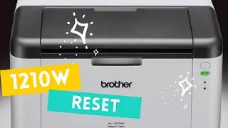 How to reset printer Brother HL-1110,1112, 1118,1210W
