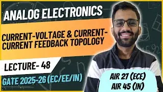 Current Voltage & Current Current Feedback Topology || Analog Electronics || PrepFusion