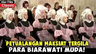 PETUALANGAN M4KSIAT TERGILA PARA BIA4RAWATI MUDA‼️Alur Cerita Film Klasik 1972