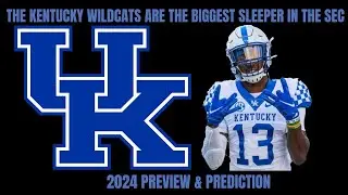 Kentucky Wildcats 2024 College Football Preview & Prediction
