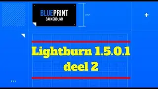 Lightburn 1 5 0 1 update deel 2