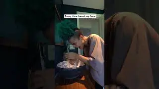 WHNE YOU'RE WASHING YOUR FACE