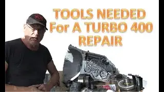 BACKYARD MECHANICS - Tools Needed For Turbo 400 Repair