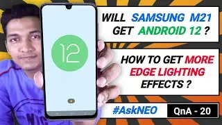 Samsung M21 Will Get Android 12, More Edge Lighting Effects in OneUI 3.0 | QnA - 20