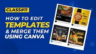 Class 11 - Editing Templates In Canva - Smart Learners | Batch01