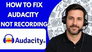 How to Fix Audacity Not Recording Full Guide 2026