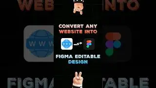 Convert any Website into Editable Figma Designs 
