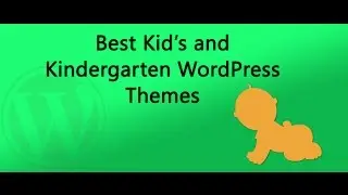 Best Kid’s and Kindergarten WordPress Themes (Free & Premium)