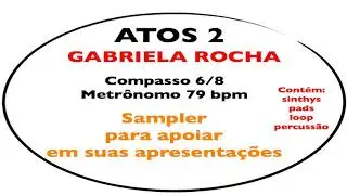 Sampler - Atos 2 -  Gabriela Rocha (Para apoio em suas apresentações)