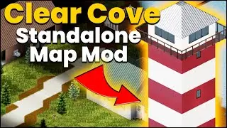 Project Zomboid - New Modded Map Clear Cove!