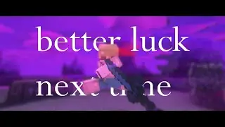 better luck next time (ft. Mr.Pickle) #UNI3HCv5