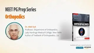 NEET PG Prep Series | Orthopedics with Dr. Alok Sud