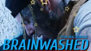 Tom MacDonald - "Brainwashed "