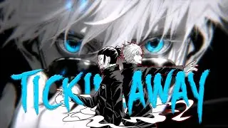 Ticking Away | AMV |