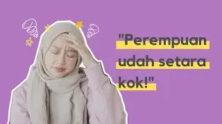 Kita Butuh Feminisme Karena Perempuan Masih Jadi Korban Seksisme | Beropini eps. 68