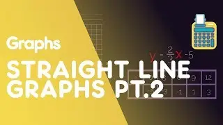 Plot Straight Line Graphs - Part 2 | Graphs | Maths | FuseSchool