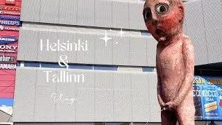 Travelling Europe || Helsinki & Tallinn