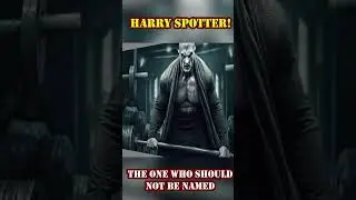 The One Who should not be Named! - Harry Spotter! #shorts