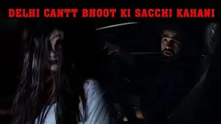 Delhi Cantt | Real Horror Story India | Short Film | Film Villa