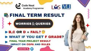 VU Grading System Explained | B/C = Fail? | F Grade, CGPA & Project Rules Complete Guide | codeneat