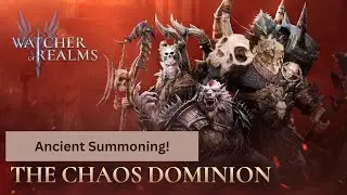 Watcher of Realms| Chaos Dominion Faction overview with Summons!