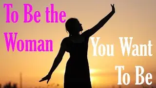 To Be the Woman You Want To Be: Nina Dream [Official Video]