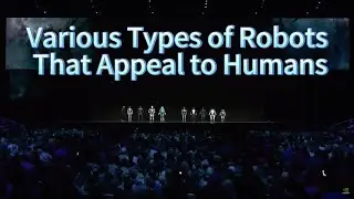 Various Types of Robots That Appeal to Humans
