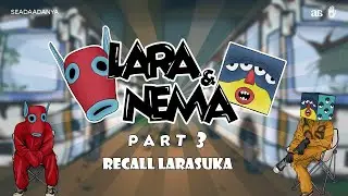 Lara & Nema Bernostalgia | Ep. 3 - Larasuka
