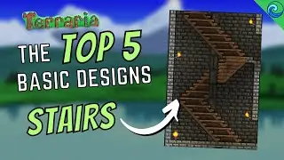 The TOP 5 Easiest Terraria STAIR DESIGNS to Improve your Builds