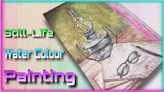 Still-Life Water Colour Painting