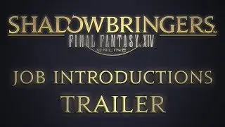 FFXIV: Shadowbringers Job Introductions Trailer