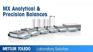 MX Analytical and Precision Balances: Smart Features for Advanced Requirements