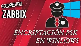 Zabbix Course 13 - Adding New Windows Server Using Encryption