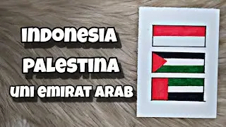 menggambar bendera Indonesia 🇮🇩 + palestina 🇵🇸 + uni emirat arab 🇦🇪