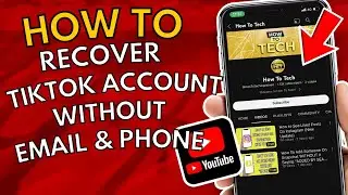 How To Recover Your TikTok Account Without Email Or Phone Number