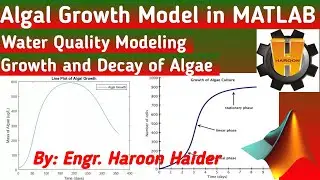 Algal Growth Model in MATLAB || Water Quality Modeling || Algal Growth Under Fix Amount of Nutrients