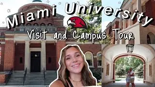 Miami University Campus Visit and Tour!