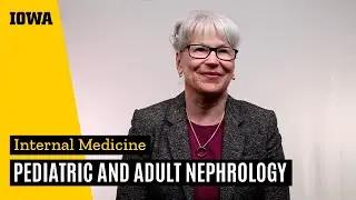 University of Iowa | Nephrology Fellowship | Pediatric and Adult Nephrology